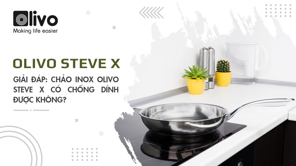 Chảo INOX OLIVO STEVE X có chống dính